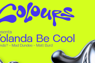 Colours Pres. Yolanda Be Cool