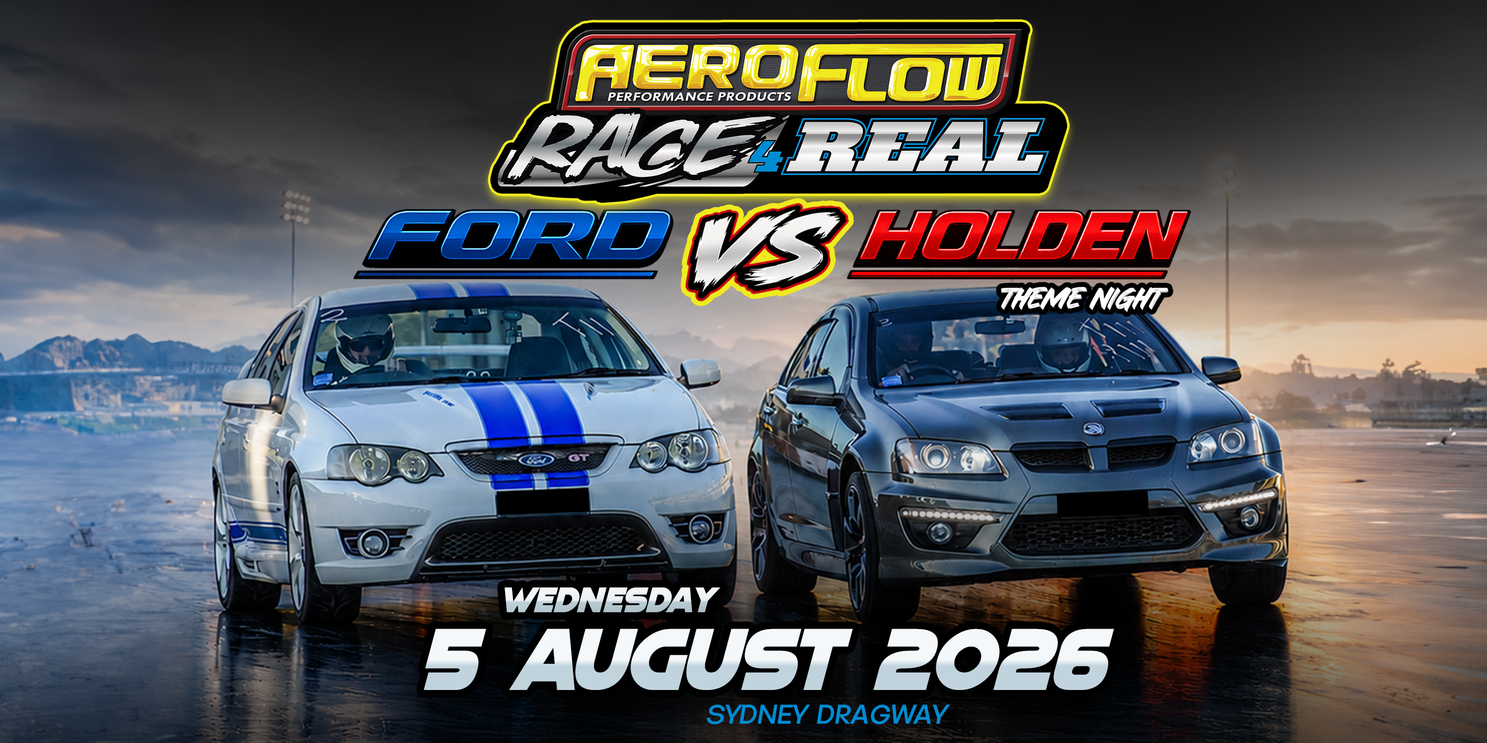 Aeroflow Race 4 Real FORD VS HOLDEN THEME NIGHT