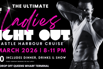 The ULTIMATE LADIES NIGHT OUT on Newcastle Harbour! Bad Boys Afloat