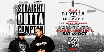 Straight Outta Compton Dj Yella & Lil Eazy E- Melbourne