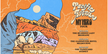 Pacific Avenue - ‘My Hero Tour’