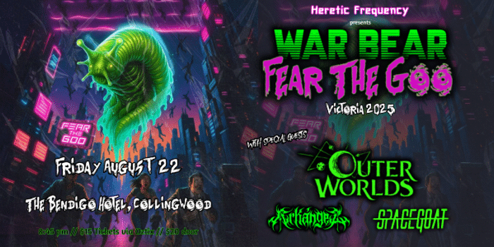 FEAR THE GOO // MELBOURNE: War Bear Vic Tour