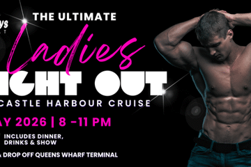 The ULTIMATE LADIES NIGHT OUT on Newcastle Harbour! Bad Boys Afloat
