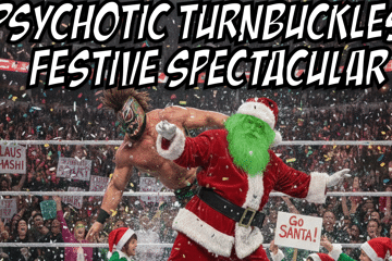 The Psychotic Turnbuckles Festive Spectacular
