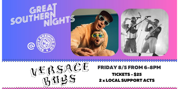 The Versace Boys @ Shout - Great Southern Nights live at Shout Brewing in Islington on May 08, 2026 - Concert poster