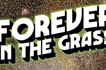 FOREVER IN THE GRASS