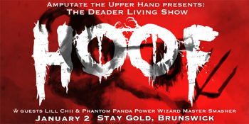 Amputate The Upper Hand Presents: The Deader Living Show