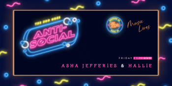 Anti-Social - Asha Jefferies + Hallie - Session two