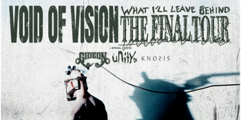 Void of Vision 'What I'll Leave Behind' Australian Tour 2025