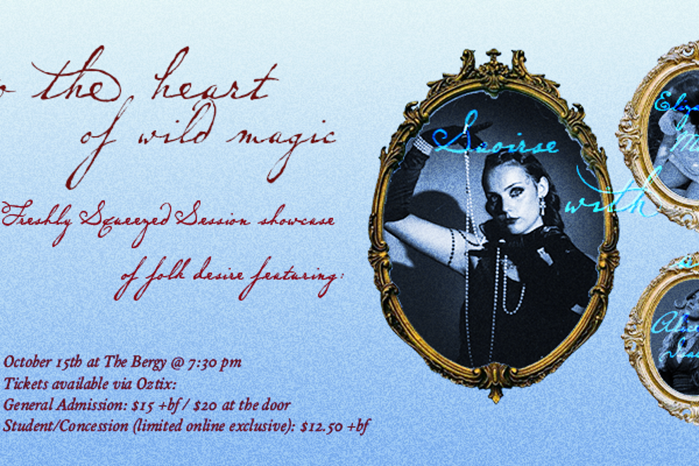Into the heart of wild magic, a Freshly Squeezed Showcase of Folk Desire