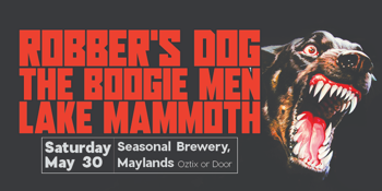 Robber's Dog Single Launch + Special Guests MAYLANDS!