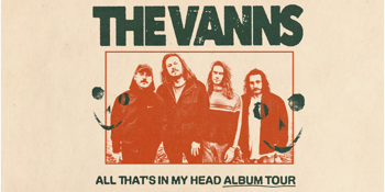 The VANNS 'All That's In My Head' Album Tour