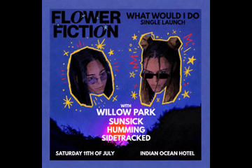 Flower Fiction - What Would I Do - Single Launch
