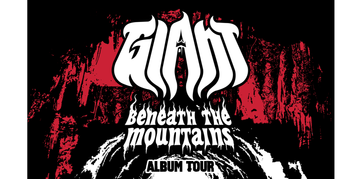 GIANT "Beneath The Mountains" Album Tour with Stonethroat / Oceanlord / Earthomen