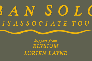 Ban Solo 'Disassociate' Tour | Gold Coast (ALL AGES)
