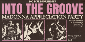 Into The Groove: Madonna Appreciation Party - Perth