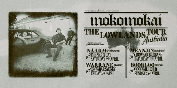 MOKOMOKAI International Tour live at Crowbar Brisbane in Fortitude Valley on April 25, 2026 - Concert poster