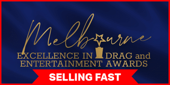 MEDEAs (Melbourne Excellence in Drag & Entertainment Awards)