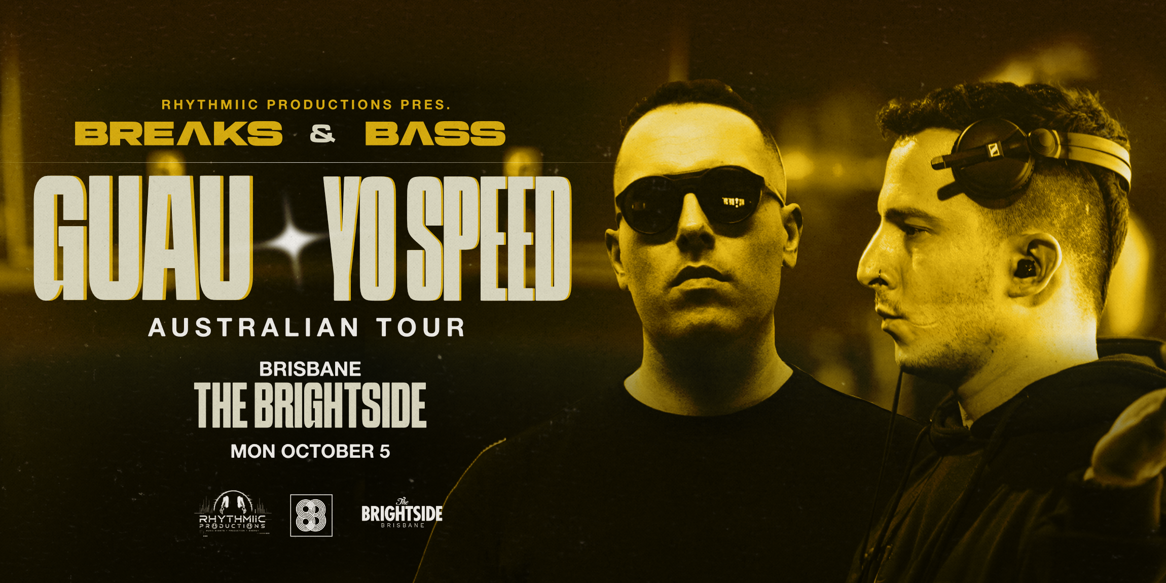 GUAU x YO SPEED OZ TOUR | BREɅKS & BɅSS | BRISBANE