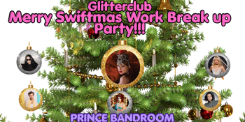 Glitterclub Merry Swiftmas Work Break Up Party!!! ✨🎄🎤