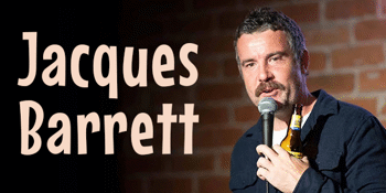 Funny Coast Comedy presents... Jacques Barrett