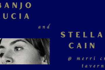 Banjo Lucia and Stella Cain Residency