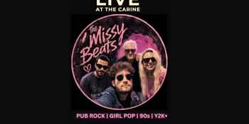 LIVE AT THE CARINE!!! THE MISSY BEATS