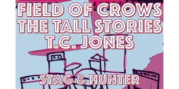 Field of Crows w/ The Tall Stories & T.C. Jones - FREE ENTRY