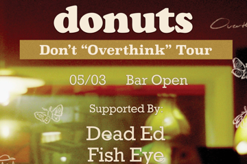 Donuts (NSW) w/ Dead Ed + Fish Eye