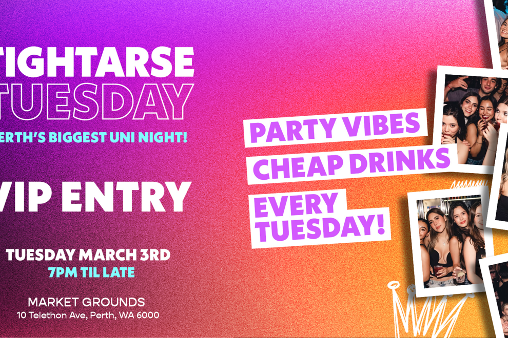 March 3rd - Tightarse Tuesdays @ Market Grounds