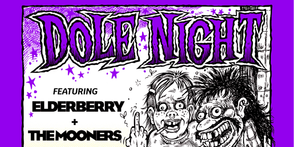 DOLE NIGHT w/ Elderberry + The Mooners live at The Tote - Front Bar - Concert poster