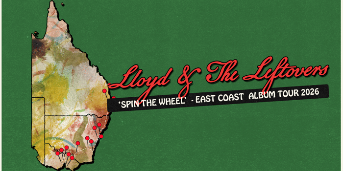 LLOYD AND THE LEFTOVERS - SPIN THE WHEEL TOUR
