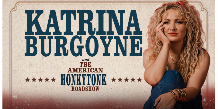 Katrina Burgoyne and American Honky Tonk Roadshow!