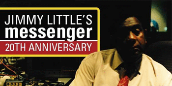 Jimmy Little’s Messenger (20th Anniversary)