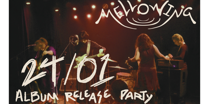 **FREE ENTRY** Mellowing 'some things cant be unsaid' Album Launch w/ Mellow Colony (Band Room)