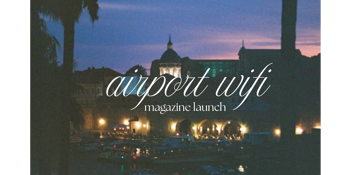 Airport Wifi Mag Launch