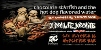 "CHOCOLATE ST⭐️RFISH AND THE HOT DOG FLAVORED WATER" | 25TH ANNIVERSARY TRIBUTE by 3 DOLLAR NOOKIE