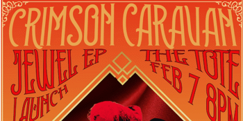 Crimson Caravan's, 'Jewel' EP Launch, at The Tote with Willie J’s 6v6's, Wobbygong, and Ivy Walkers.