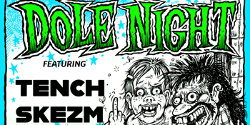 Dole Night with Tench + Skezm