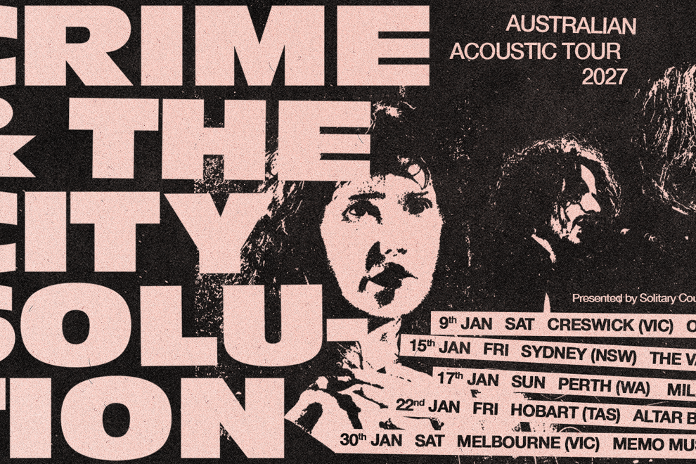 Crime & the City Solution - Australian Acoustic Tour 2027