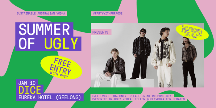 SUMMER OF UGLY: Dice @ Eureka Hotel Geelong