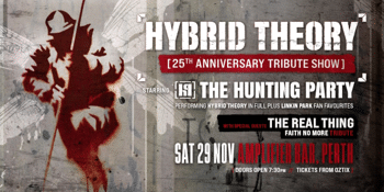 "HYBRID THEORY" 25TH ANNIVERSARY TRIBUTE performed by THE HUNTING PARTY