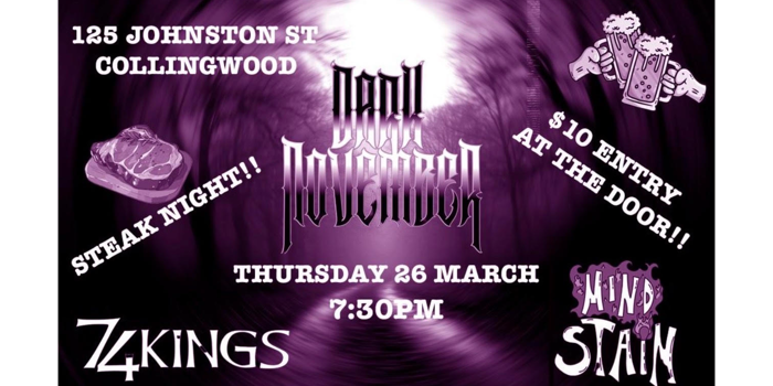 Dark November + 74 Kings + Mind Stain