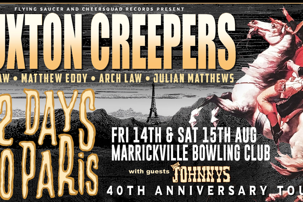 Huxton Creepers - "So This Is Paris 40th Anniversary Tour"