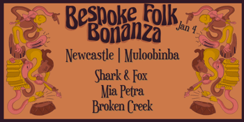 Bespoke Folk Bonanza: Shark & Fox, Mia Petra, Broken Creek