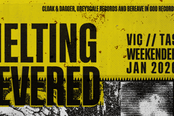 MELTING + SEVERED WEEKENDER HOBART
