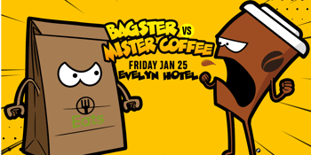 BAGSTER VS MISTER COFFEE