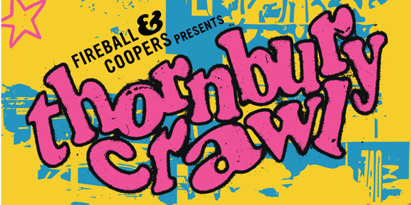 THORNBURY CRAWL | FREE ENTRY
