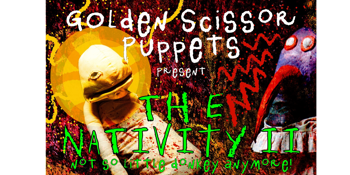 GOLDEN SCISSOR PUPPETS PRESENTS: THE NATIVITY 2