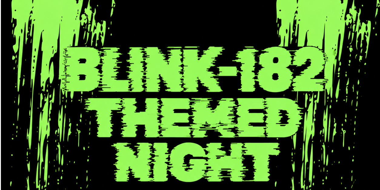 BLINK-182 THEMED EMO NIGHT